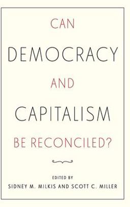 Can Democracy and Capitalism Be Reconciled?