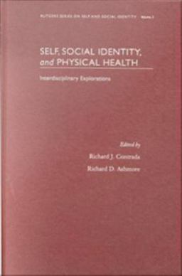 Self, Social Identity, and Physical Health Self, Social Identity, and Physical Health