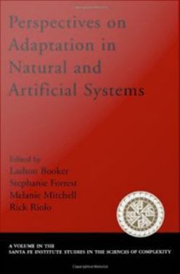 Perspectives on Adaptation in Natural and Artificial Systems