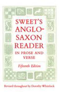 Sweet's Anglo-Saxon Reader in Prose and Verse 15th 9780198111696 Front Cover