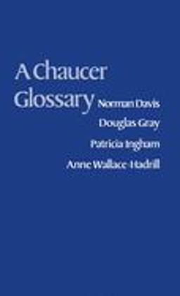Chaucer Glossary  9780198111719 Front Cover