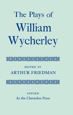 Plays of William Wycherley  9780198118619 Front Cover