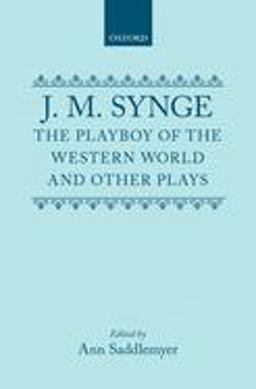 The Playboy of the Western World and Other Plays