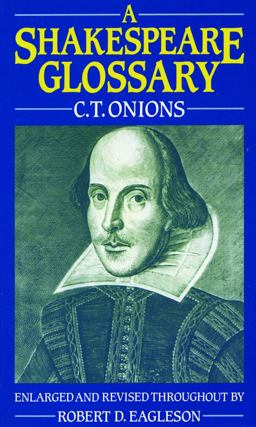 Shakespeare Glossary 3rd 9780198125211 Front Cover