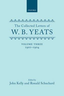 The Collected Letters of W. B. Yeats: 1901-1904