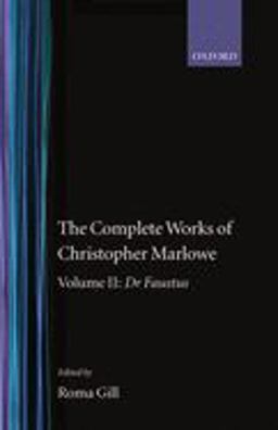 The Complete Works of Christopher Marlowe
