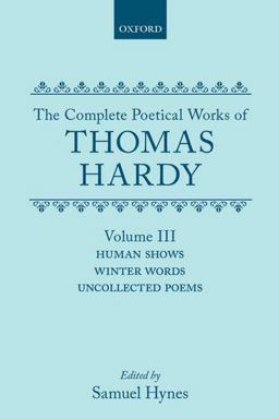 The Complete Poetical Works of Thomas Hardy