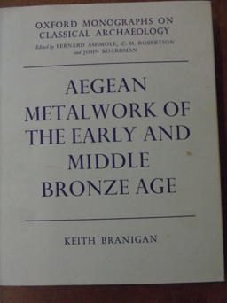 Aegean Metalwork of the Early and Middle Bronze Age