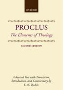 Elements of Theology A Revised Text with Translation, Introduction, and Commentary 2nd 9780198140979 Front Cover