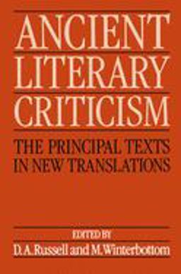 Ancient Literary Criticism The Principal Texts in New Translations  9780198143604 Front Cover