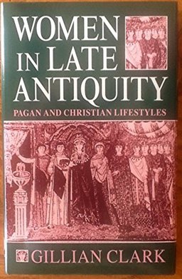 Women in Late Antiquity Pagan and Christian Lifestyles  9780198146759 Front Cover