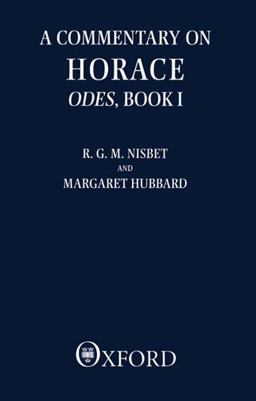 Commentary on Horace Odes, Book I  9780198149149 Front Cover