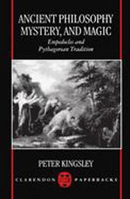 Ancient Philosophy, Mystery, and Magic Empedocles and Pythagorean Tradition  9780198150817 Front Cover