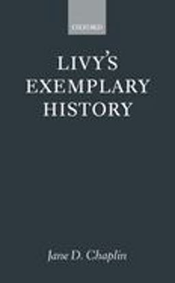 Livy's Exemplary History  9780198152743 Front Cover