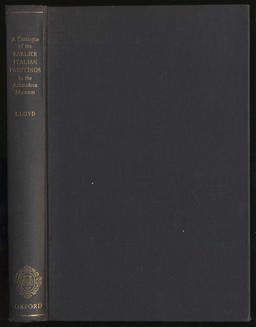 A Catalogue of the Earlier Italian Paintings in the Ashmolean Museum