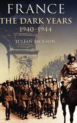 France The Dark Years, 1940-1944  9780198207061 Front Cover