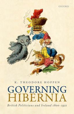 Governing Hibernia British Politicians and Ireland 1800-1921  9780198207436 Front Cover