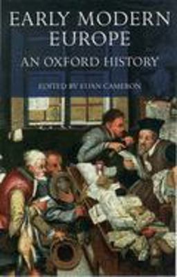 Early Modern Europe An Oxford History  9780198207603 Front Cover
