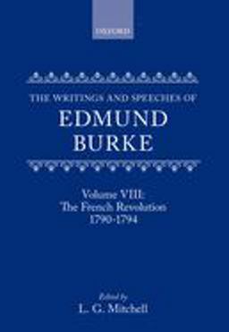 The Writings and Speeches of Edmund Burke