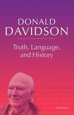 Truth, Language, and History  9780198237570 Front Cover
