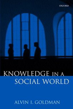 Knowledge in a Social World  9780198238201 Front Cover