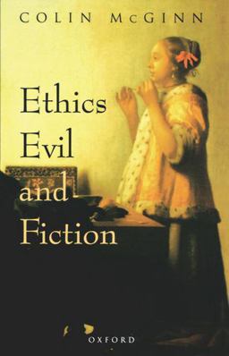 Ethics, Evil, and Fiction  9780198238775 Front Cover