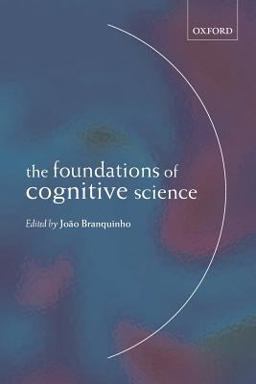 Foundations of Cognitive Science  9780198238898 Front Cover