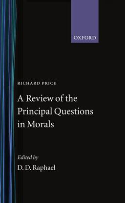 A Review of the Principal Questions in Morals A Review of the Principal Questions in Morals