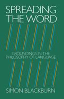 Spreading the Word Groundings in the Philosophy of Language  9780198246510 Front Cover