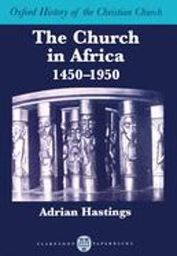Church in Africa, 1450-1950  9780198263999 Front Cover