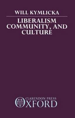 Liberalism, Community, and Culture  9780198275992 Front Cover