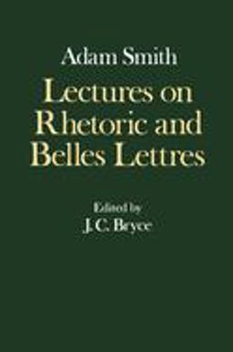 Lectures on Rhetoric and Belles Lettres