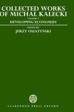 Collected Works of Michal Kalecki