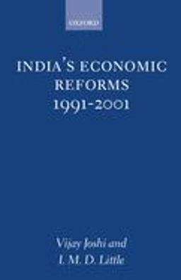 India's Economic Reforms, 1991-2001 India's Economic Reforms, 1991-2001