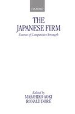 Japanese Firm Sources of Competitive Strength  9780198292159 Front Cover