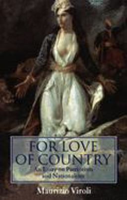 For Love of Country An Essay on Patriotism and Nationalism  9780198293583 Front Cover