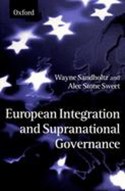 European Integration and Supranational Governance  9780198294641 Front Cover