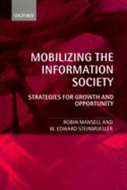 Mobilizing the Information Society Strategies for Growth and Opportunity  9780198295570 Front Cover