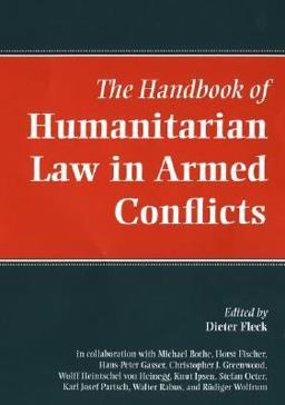 Handbook of Humanitarian Law in Armed Conflicts  9780198298670 Front Cover