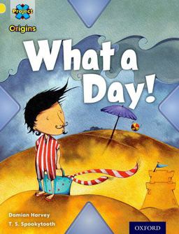 Project X Origins: Yellow Book Band, Oxford Level 3: Weather: What a Day!