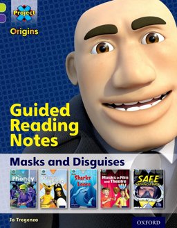 Project X Origins: Lime Book Band, Oxford Level 11 Masks and Disguises: Guided Reading Notes