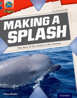 Project X Origins: Grey Book Band, Oxford Level 14 In the News: Making a Splash