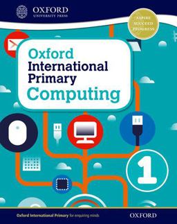 Oxford International Primary Computing: Level 1 Student Book