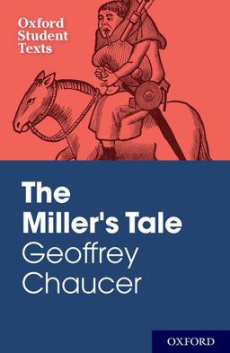 Geoffrey Chaucer: the Miller's Tale