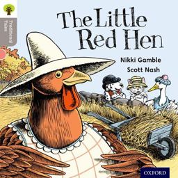 Oxford Reading Tree Traditional Tales: Stage 1: Little Red Hen