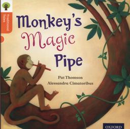 Oxford Reading Tree Traditional Tales: Stage 6: Monkey's Magic Pipe