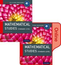 IB Mathematical Studies Print and Online Course Book Pack IB Mathematical Studies Print and Online Course Book Pack