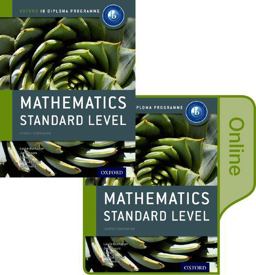 IB Mathematics Standard Level Print and Online Course Book Pack IB Mathematics Standard Level Print and Online Course Book Pack