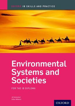 Environmental Systems and Societies Skills and Practice: Oxford IB Diploma Programme  9780198366690 Front Cover