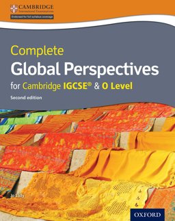 Complete Global Perspectives for Cambridge IGCSE 2nd 9780198366812 Front Cover